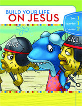 Y1Q1L02 - Build Your Life on Jesus