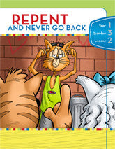 Y1Q3L02 - Repent and Never Go Back