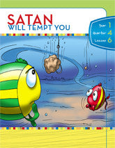 Y1Q4L06 - Satan Will Tempt You