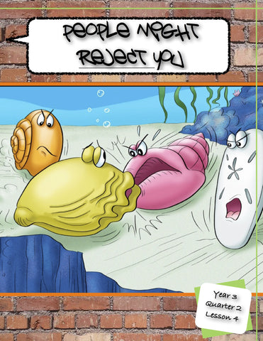 Y3Q2L04 - People might Reject You