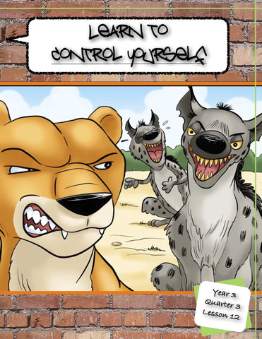 Y3Q3L12- Learn to control yourself