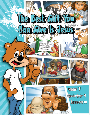 TTT Y1 Q4 L10 - The best gift you can give is Jesus