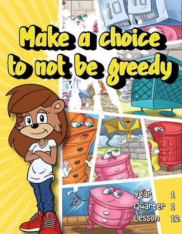 TTT Y1 Q1 L12 - make a choice to not be greedy