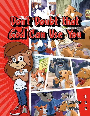 TTT Y1 Q2 L2 - Don’t doubt that God can use you!