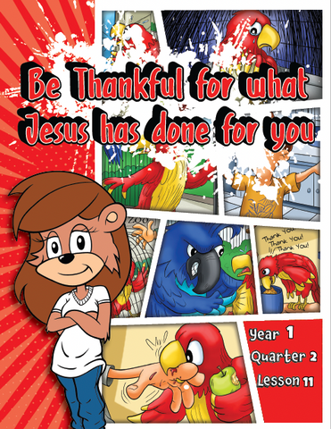 TTT Y1 Q2 L11 - Be thankful for what Jesus has done for you.