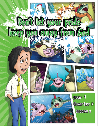 TTT Y1 Q2 L9 - Don’t let your pride keep you away from God.