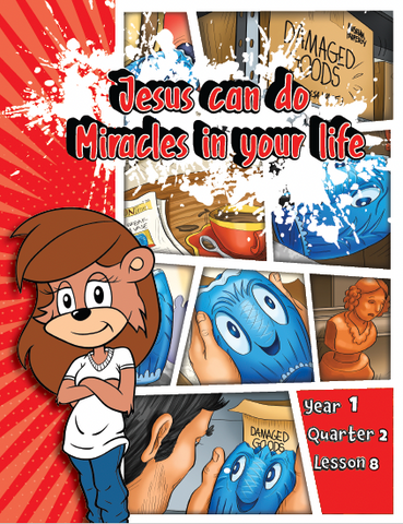 TTT Y1 Q2 L8 - Jesus can do miracles in your life.