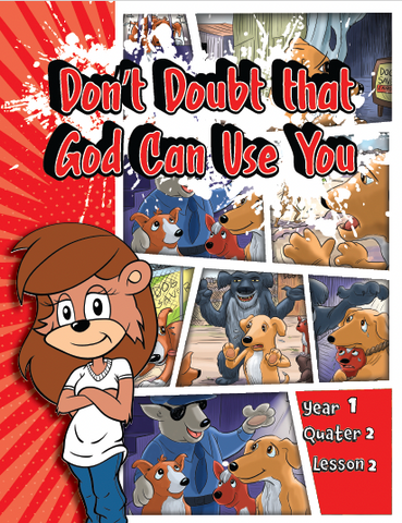 TTT Y1 Q2 L2 - Don’t doubt that God can use you!