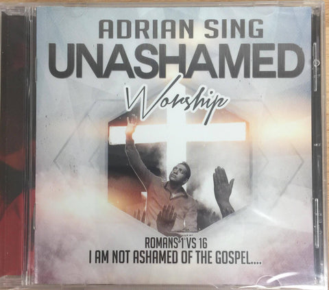 Unashamed - Adrian Sing - CD